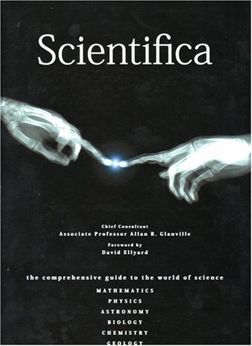 Scientifica: The Comprehensive Guide to the World of Science