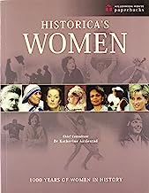 Historica's Women: 1000 Years Of Women In History