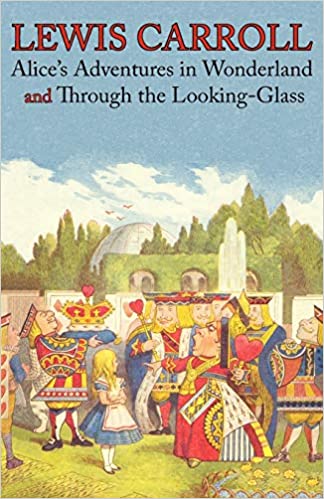 ALICE'S ADVENTURES IN WONDERLAND AND THROUGH THE LOOKING-GLASS (ILLUSTRATED FACSIMILE OF THE ORIGINAL EDITIONS) (ENGAGE BOOKS)
