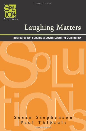 Laughing Matters: Strategies for Building a Joyful Learning Community
