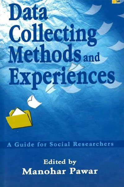 DATA COLLECTING METHODS AND EXPERIENCES: A GUIDE FOR SOCIAL RESEARCHERS
