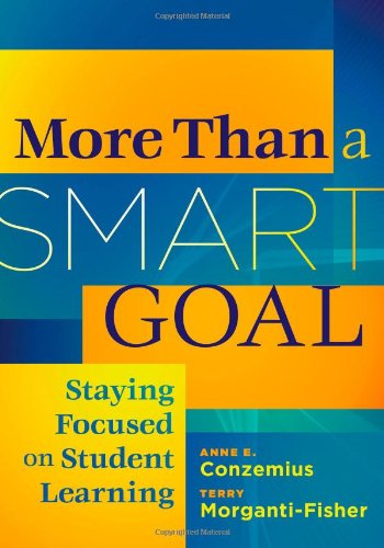 MORE THAN A GOAL: STAYING FOCUSED ON STUDENT LEARNING