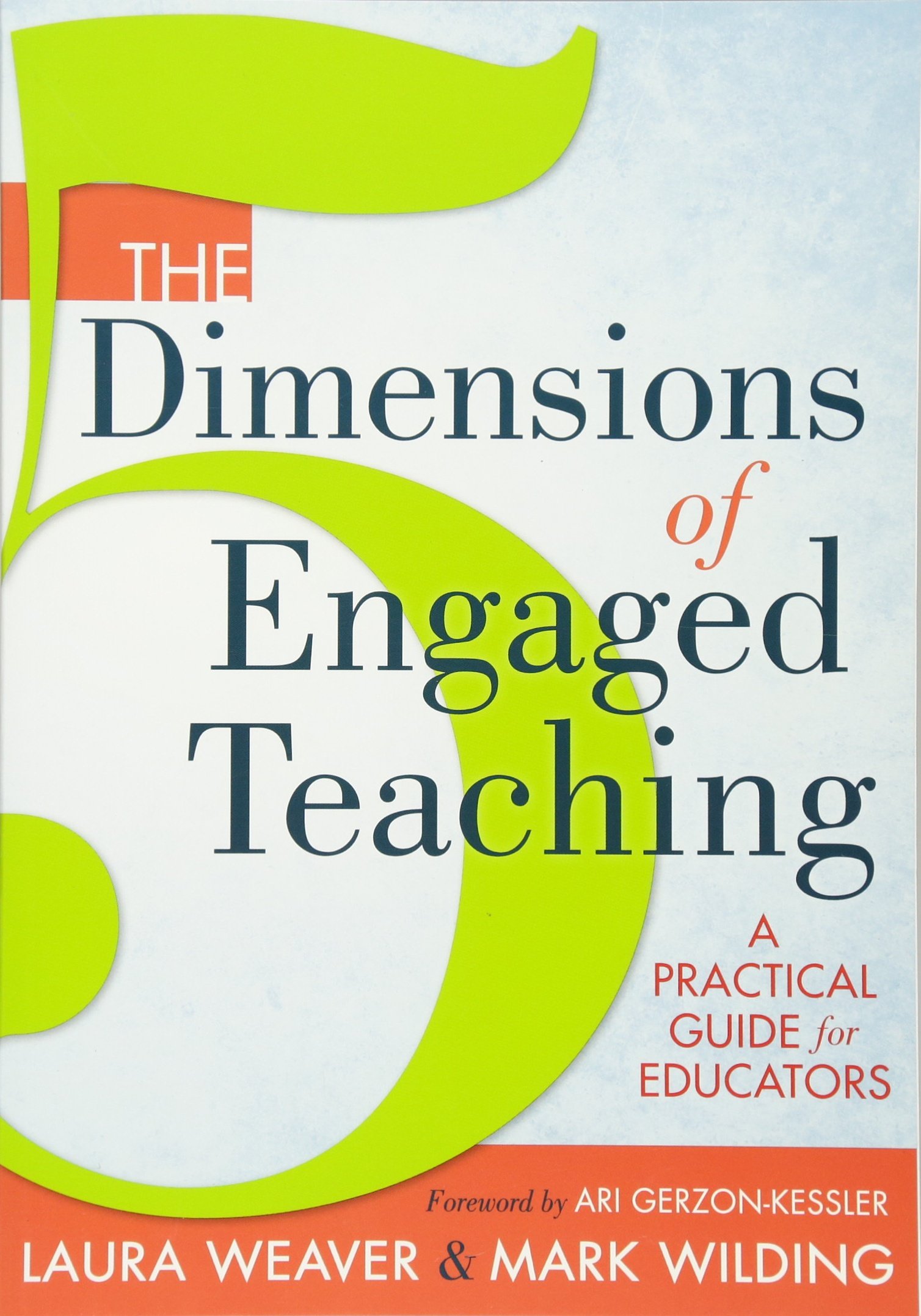 The Five Dimensions of Engaged Teaching: A Practical Guide for Educators