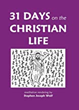 31 Days on the Christian Life