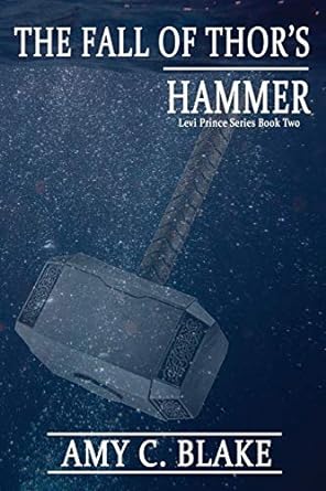 THE FALL OF THOR'S HAMMER: 2 (LEVI PRINCE) 