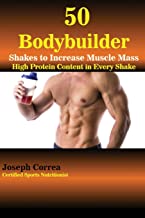 50 BODYBUILDER SHAKES TO INCREASE MUSCLE MASS