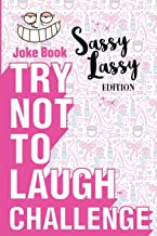 TRY NOT TO LAUGH CHALLENGE - SASSY LASSY EDITION