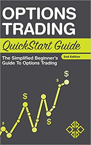 Options Trading QuickStart Guide: