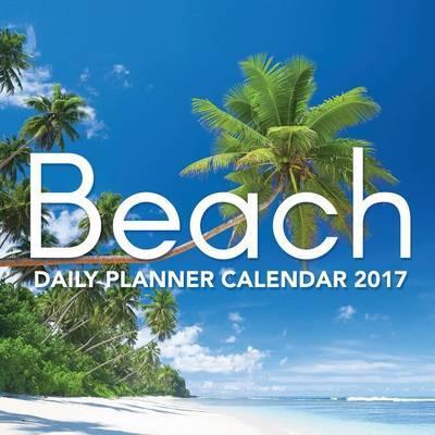 BEACH : DAILY PLANNER CALENDAR 2017