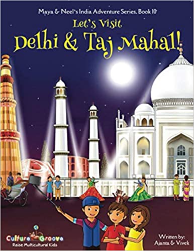 Let's Visit Delhi & Taj Mahal!
