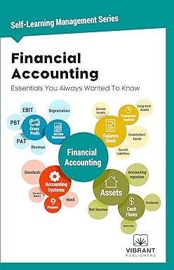 FINANCIAL ACCOUNTING ESSENTIALS YOU ALWAYS WANTED TO KNOW