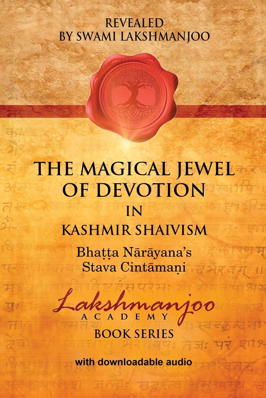 THE MAGICAL JEWEL OF DEVOTION IN KASHMIR SHAIVISM: