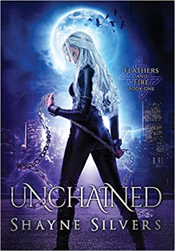 Unchained: Feathers and Fire Book 1