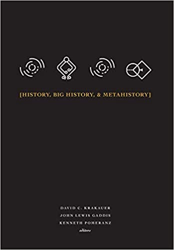 HISTORY, BIG HISTORY, & METAHISTORY