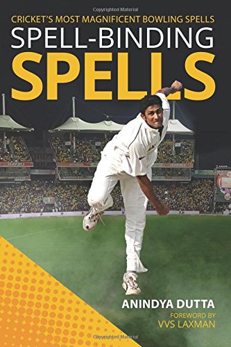 Spell-binding Spells: Cricketâ's most magnificent bowling spells