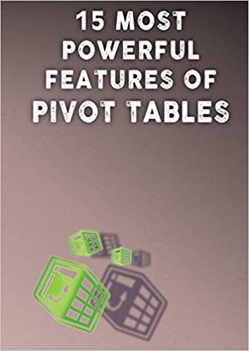 15 MOST POWERFUL FEATURES OF PIVOT TABLES!