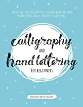 Calligraphy and Hand Lettering for Beginners