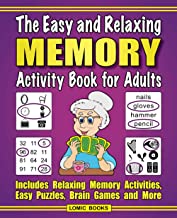 THE EASY AND RELAXING MEMORY ACTIVITY BOOK FOR ADULTS