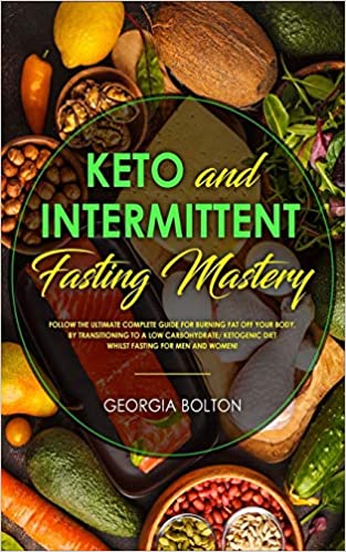 Keto and Intermittent Fasting Mastery: