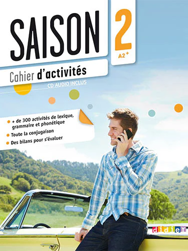 Saison 2-A2+ Cahier D’Activités + Audio