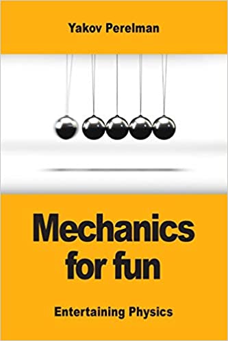 Mechanics for fun