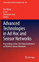 ADVANCED TECHNOLOGIES IN AD HOC AND SENSOR NETWORKS