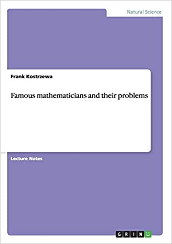 Famous mathematicians and their problems