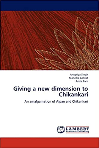 Giving a New Dimension to Chikankari 