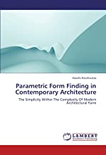 Parametric Form Finding in Contemporary Architecture