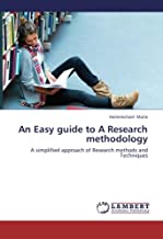 An Easy Guide to a Research Methodology