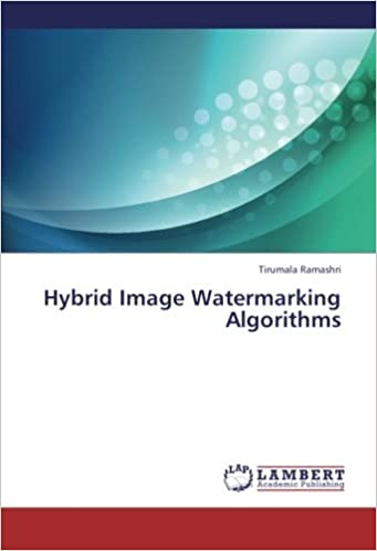 Hybrid Image Watermarking Algorithms