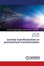 Lorentz transformation or parametrical transformation