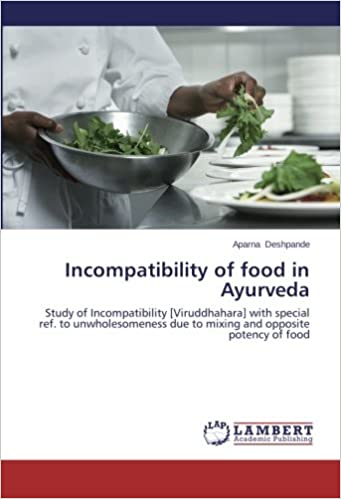 INCOMPATIBILITY OF FOOD IN AYURVEDA