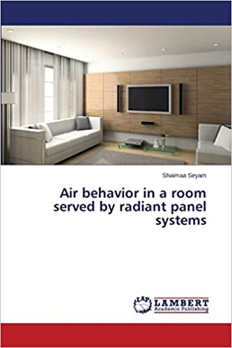 Air Behavior in a Room Served by Radiant Panel Systems 