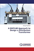 A MATLAB Approach to Design a Distribution Transformer