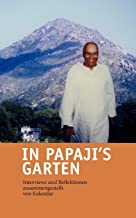 In Papaji's Garten: Interviews und Reflektionen