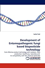 Development of Entomopathogenic Fungi Based Biopesticide Technology