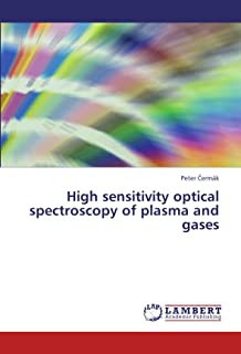 High Sensitivity Optical Spectroscopy of Plasma and Gases
