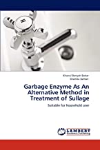 Garbage Enzyme As An Alternative Method in Treatment of Sullage