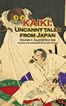 KAIKI: UNCANNY TALES FROM JAPAN, VOL. 1 - TALES OF OLD EDO