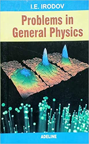 PROBLEMS IN GENERAL PHYSICS