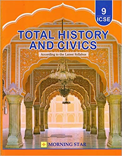 Total History And Civics For ICSE Class 9 By Dolly Sequeira | Latest Edition