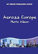 ACROSS EUROPE - PHOTO ALBUM