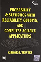 Probability and Statistics with Reliability, Queuing and Computer Science Applications