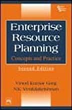 ENTERPRISE RESOURCE PLANNING: CONCEPTS AND PRACTICE, 2ND ED.