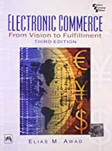 Electronic Commerce: From Vision to Fulfillment, 3rd ed.