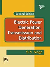 Electric Power Generation, Transmission and Distribution, 2nd ed.