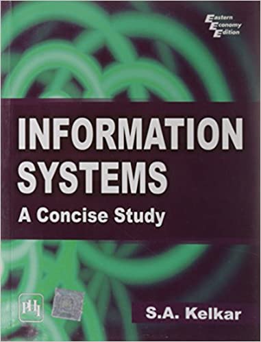 INFORMATION SYSTEMS: A CONCISE STUDY 