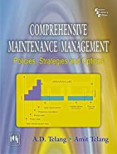Comprehensive Maintenance Management: Policies, Strategies and Options