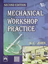 Mechanical Workshop Practice, 2nd ed.